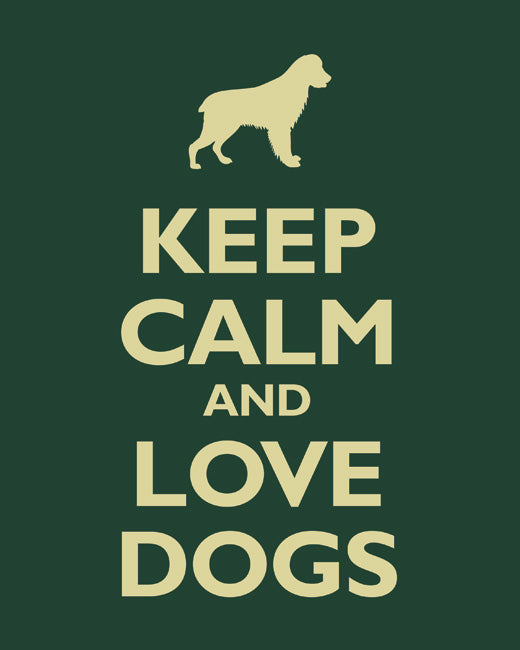 Keep Calm and Love Dogs, premium art print (forest green)