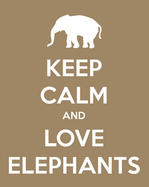 Keep Calm and Love Elephants, premium art print (khaki)