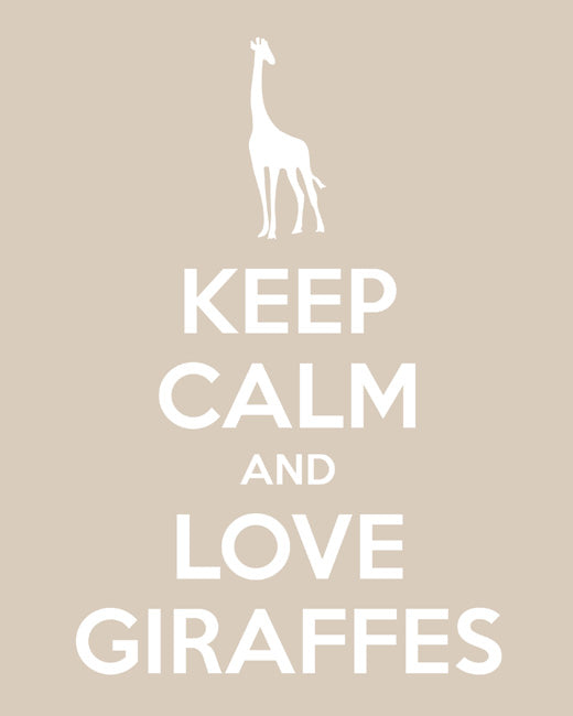 Keep Calm and Love Giraffes, premium art print (light khaki)