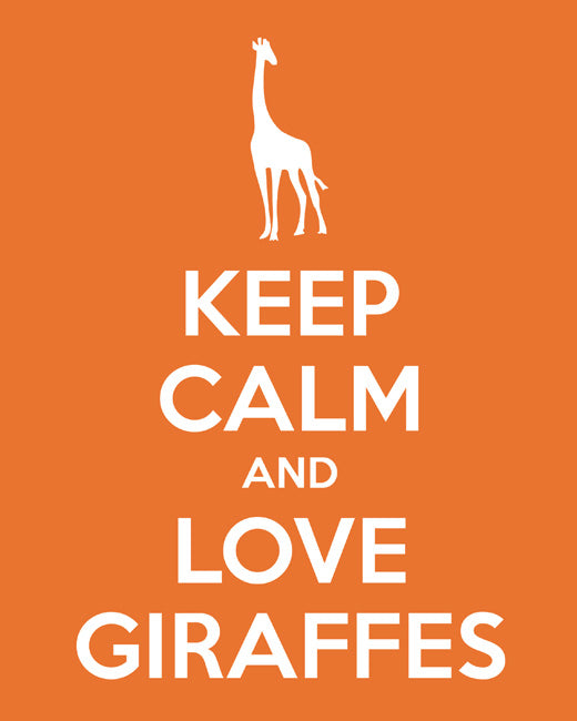 Keep Calm and Love Giraffes, premium art print (tangerine)