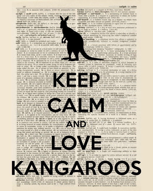 Keep Calm and Love Kangaroos, premium art print (dictionary background black text)