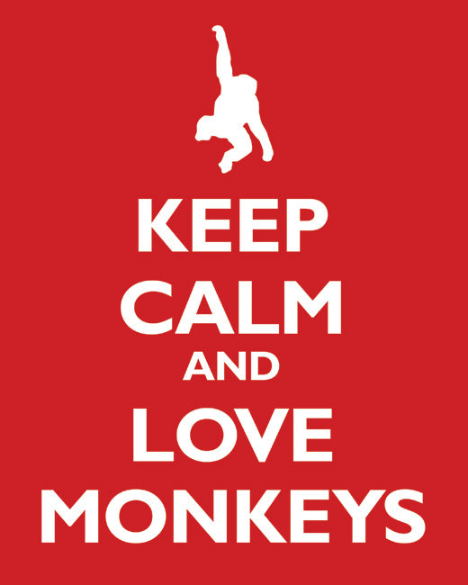 Keep Calm and Love Monkeys, premium art print (classic red)