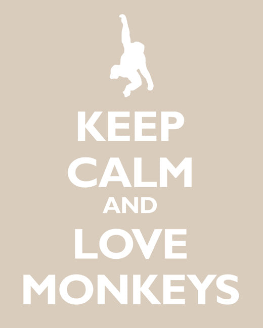 Keep Calm and Love Monkeys, premium art print (light khaki)