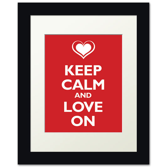 Keep Calm and Love On, framed print (classic red)
