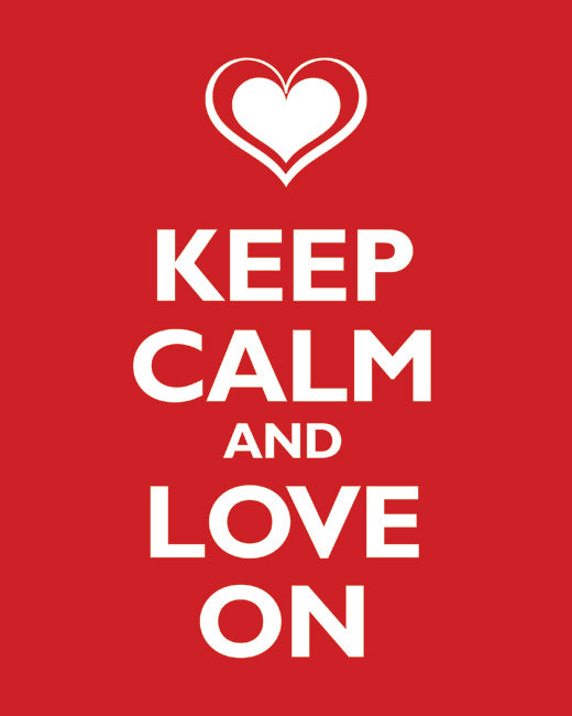 Keep Calm and Love On, premium art print (classic red)