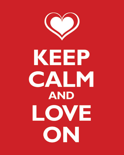 Keep Calm and Love On, premium art print (classic red)