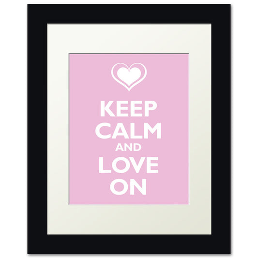 Keep Calm and Love On, framed print (light pink)