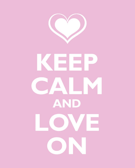 Keep Calm and Love On, premium art print (light pink)