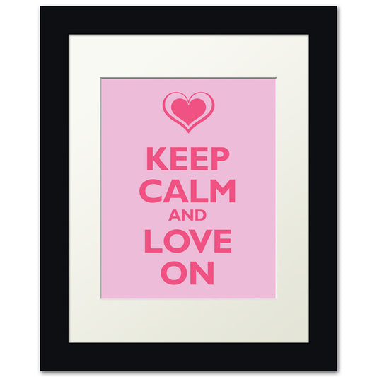 Keep Calm and Love On, framed print (pink)
