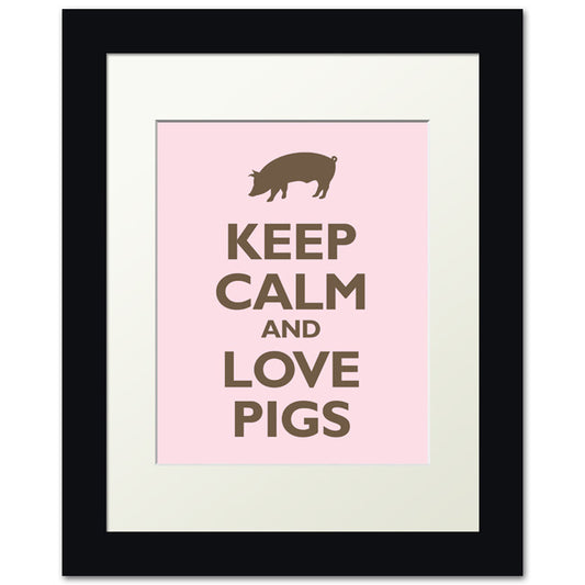Keep Calm and Love Pigs, framed print (pink and brown)