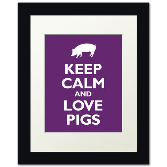 Keep Calm and Love Pigs, framed print (plum)