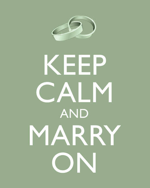 Keep Calm and Marry On, premium art print (pale green)