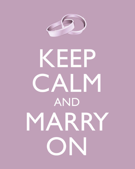 Keep Calm and Marry On, premium art print (pale violet)