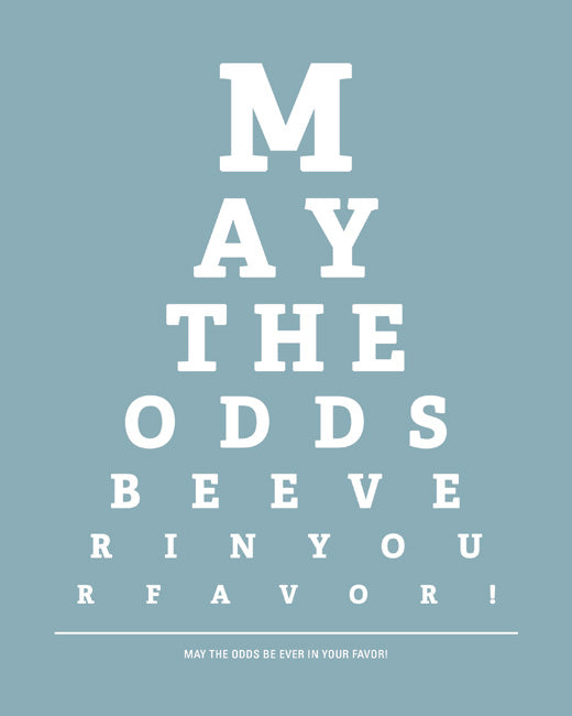 May The Odds Be Ever In Your Favor - Hunger Games, eye chart print (light blue)
