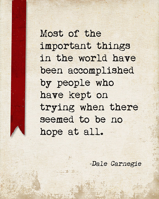 Most Of The Important Things (Dale Carnegie Quote), motivational art print
