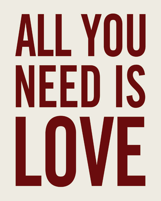 All You Need Is Love, premium art print (antique white)