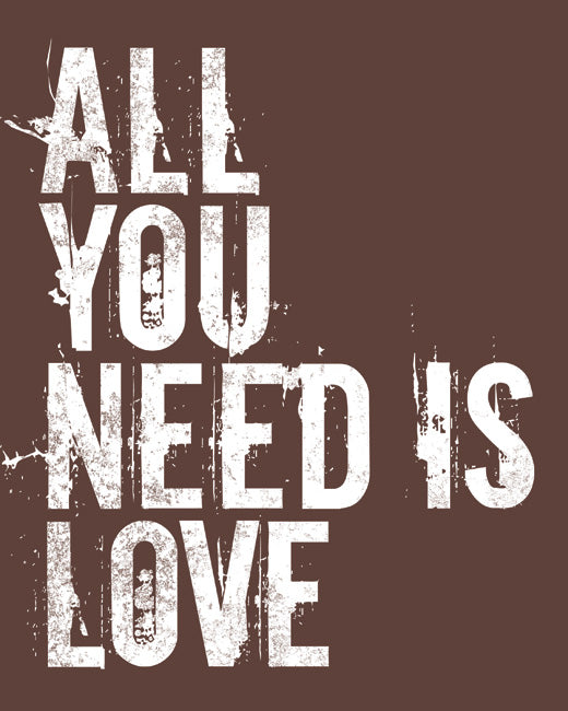 All You Need Is Love, premium art print (mocha)