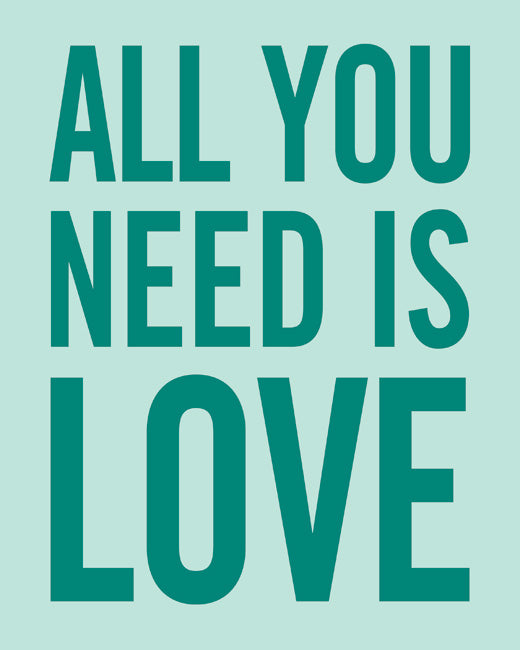 All You Need Is Love, premium art print (seafoam)