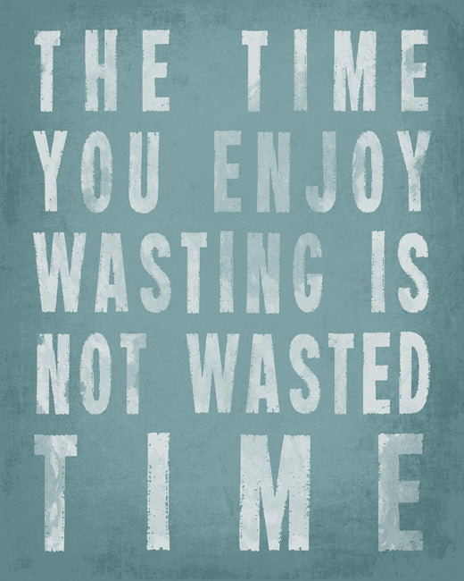 The Time You Enjoy Wasting (sea breeze), removable wall decal
