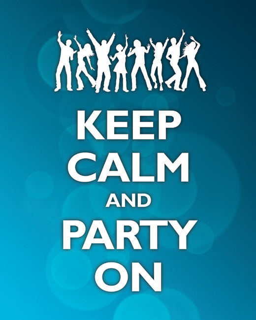 Keep Calm and Party On, premium art print (blue bubble background)