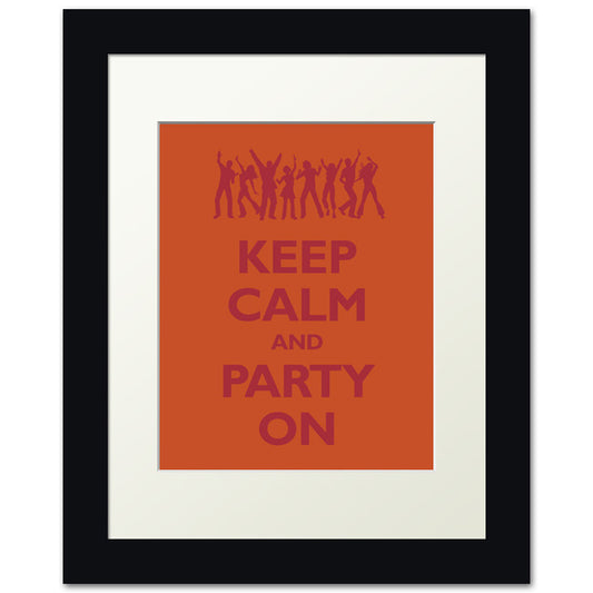 Keep Calm and Party On, framed print (cayenne)