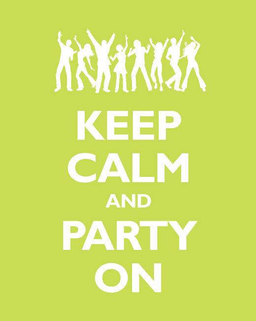 Keep Calm and Party On, premium art print (citrus)