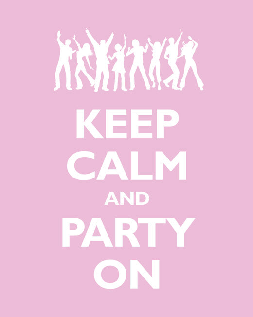 Keep Calm and Party On, premium art print (light pink)