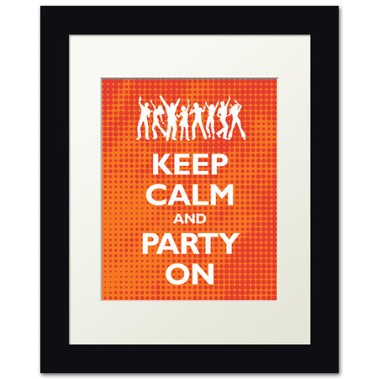 Keep Calm and Party On, framed print (spicy halftone)