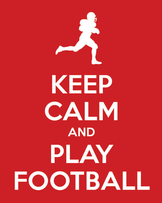 Keep Calm and Play Football, premium art print (classic red)