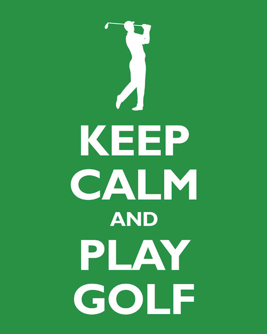 Keep Calm and Play Golf, premium art print (kelly green)