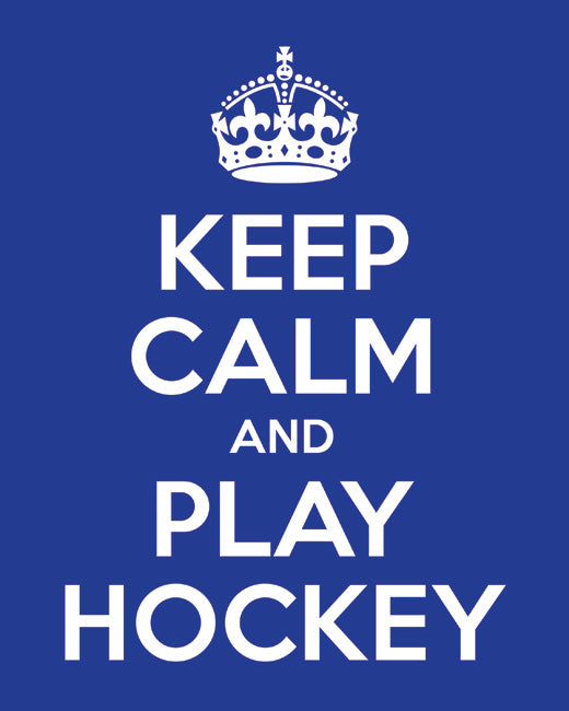 Keep Calm and Play Hockey, premium art print (reflex blue)