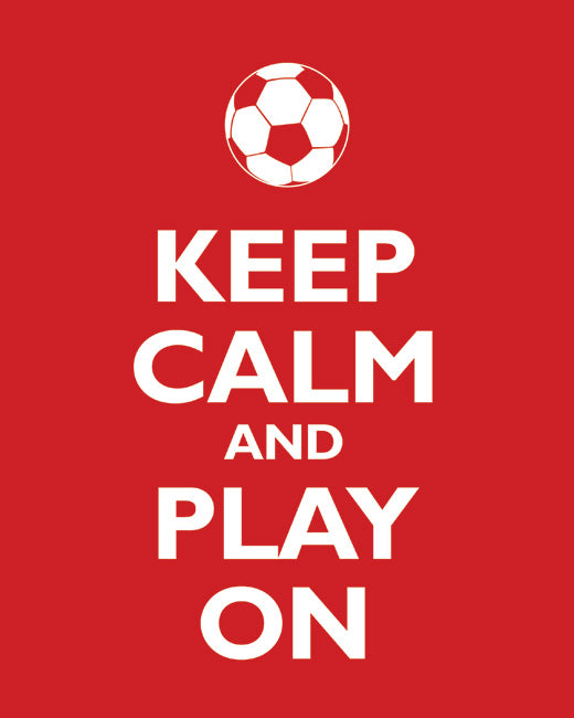 Keep Calm and Play On, premium art print (classic red)