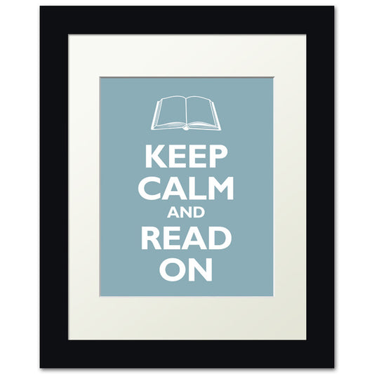 Keep Calm and Read On, framed print (light blue)