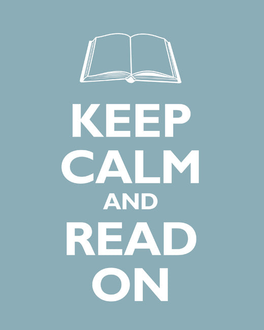 Keep Calm and Read On, premium art print (light blue)