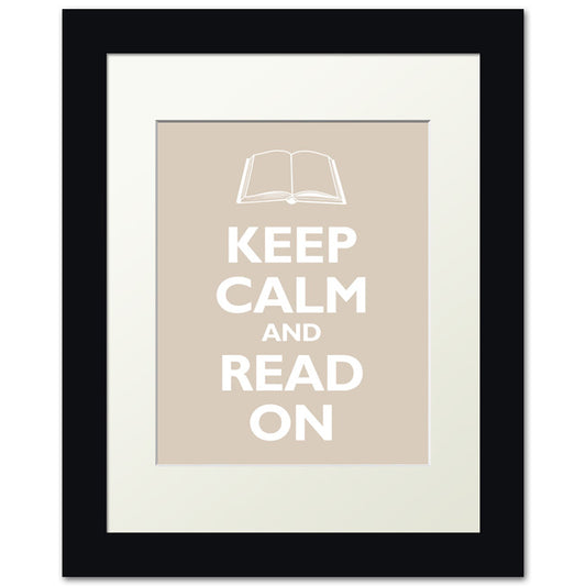 Keep Calm and Read On, framed print (light khaki)