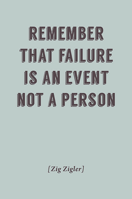 Remember That Failure Is An Event (Zig Zigler Quote), motivational poster