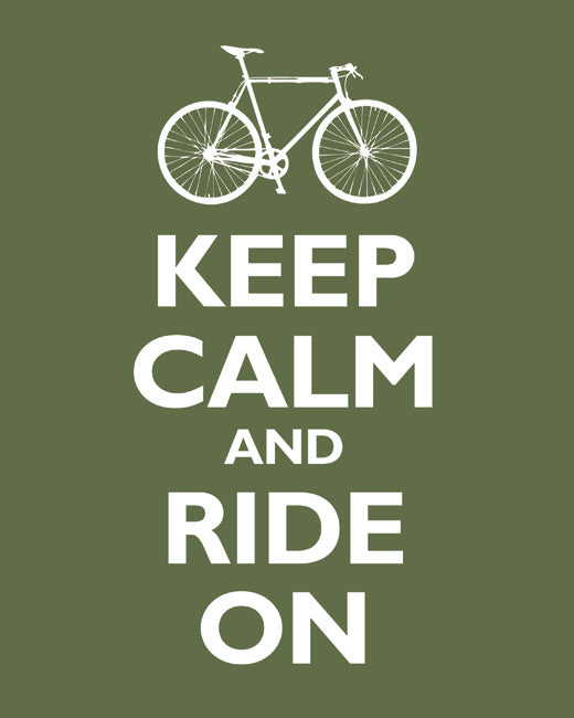 Keep Calm and Ride On, premium art print (olive)