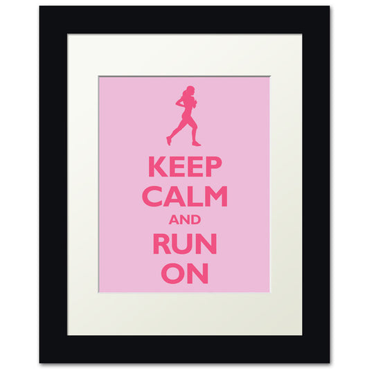 Keep Calm and Run On, framed print (pink)