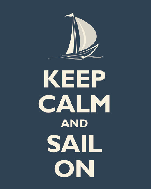 Keep Calm and Sail On, premium art print (navy)