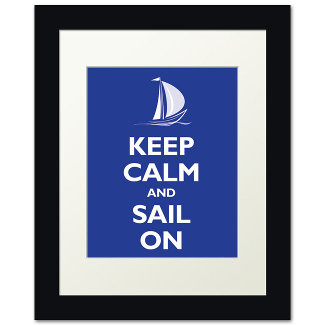 Keep Calm and Sail On, framed print (reflex blue)