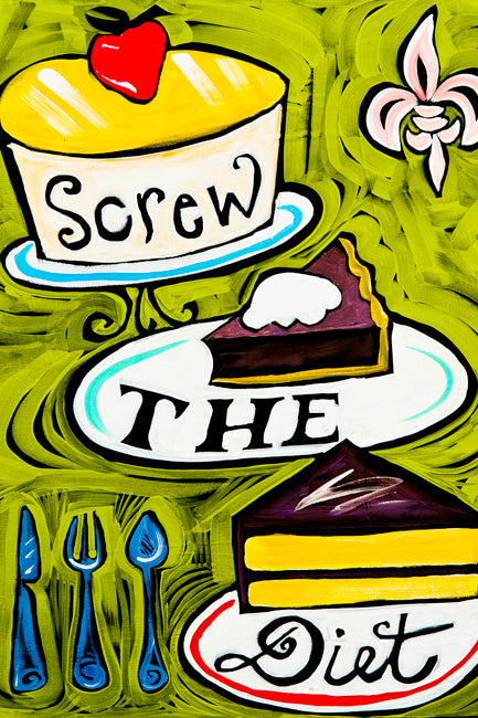 Screw The Diet by Ben Mann Poster Print