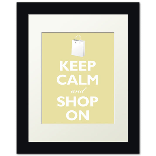 Keep Calm and Shop On, framed print (chardonnay)