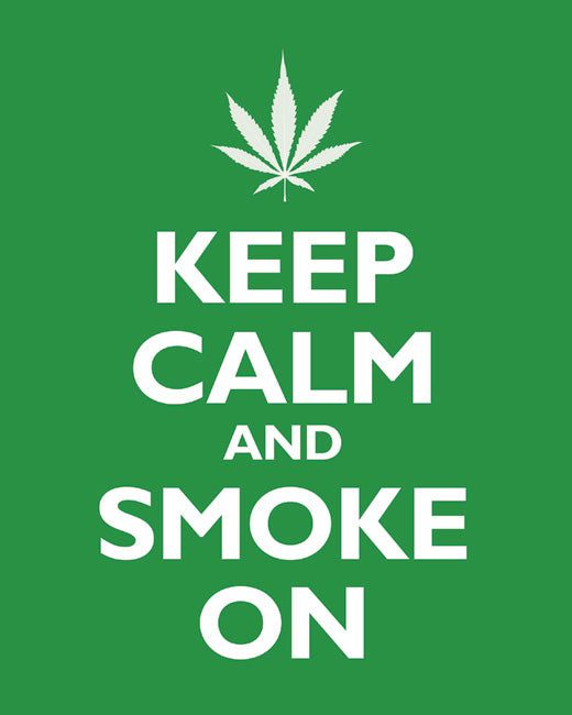 Keep Calm and Smoke On, premium art print (kelly green)