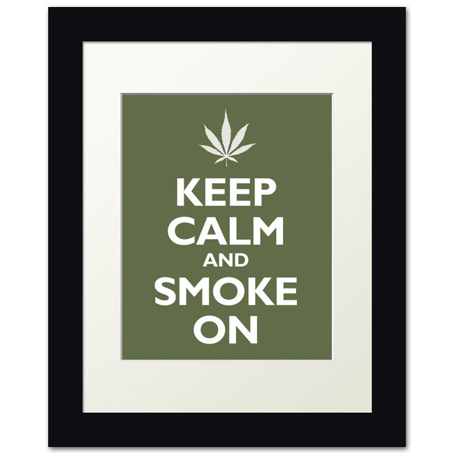 Keep Calm and Smoke On, framed print (olive)