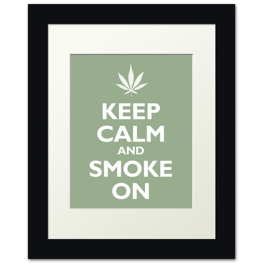 Keep Calm and Smoke On, framed print (pale green)