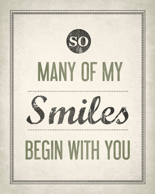 So Many Of My Smiles Begin With You, removable wall decal
