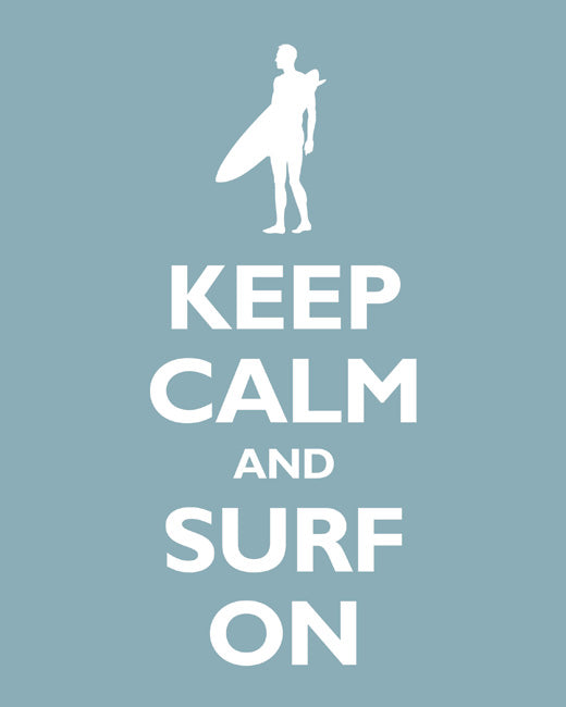 Keep Calm and Surf On, premium art print (light blue)
