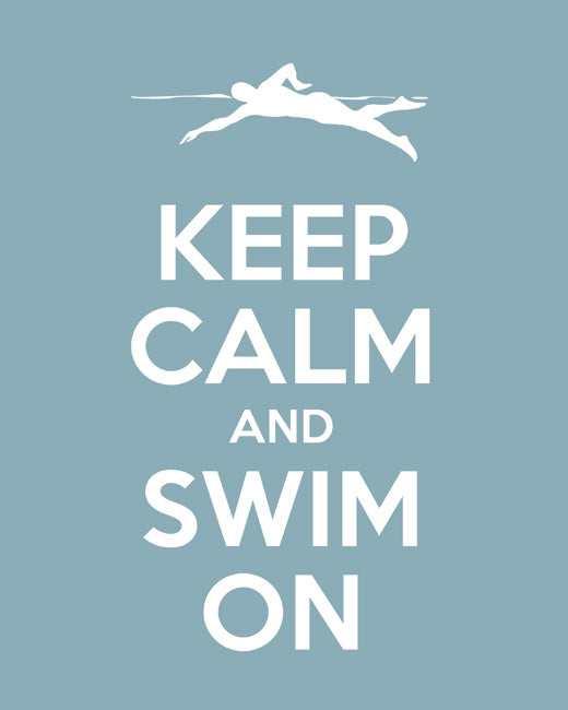 Keep Calm and Swim On, premium art print (light blue)