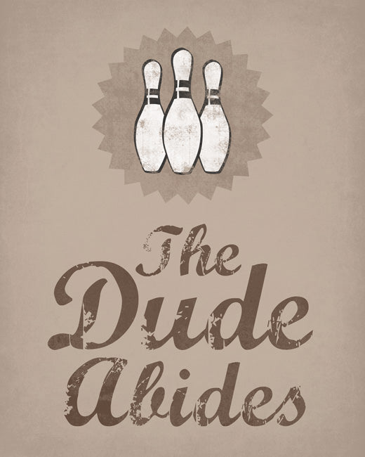 The Dude Abides (Big Lebowski Quote), removable wall decal