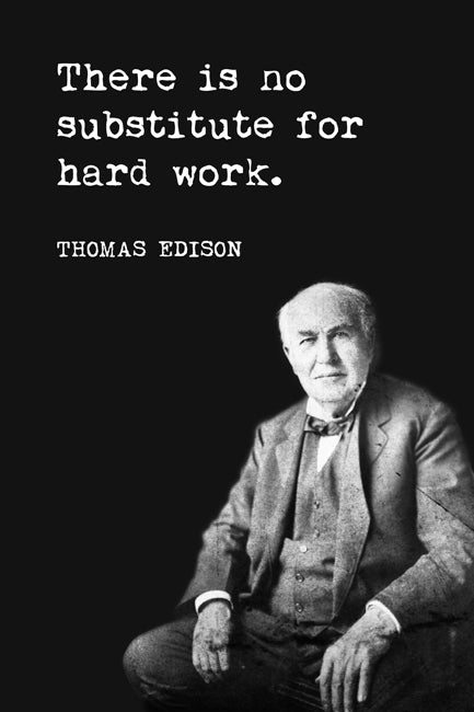 There Is No Substitute For Hard Work (Thomas Edison Quote), motivational classroom poster